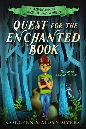 [Aidan and the End of the World 01] • Quest for the Enchanted Book
